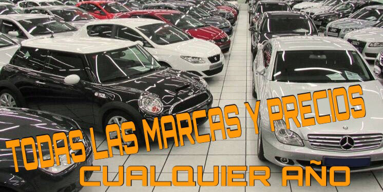 compro coches de todas las marcas y precios